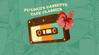 Pu'unui's Cassette Tape Classics
