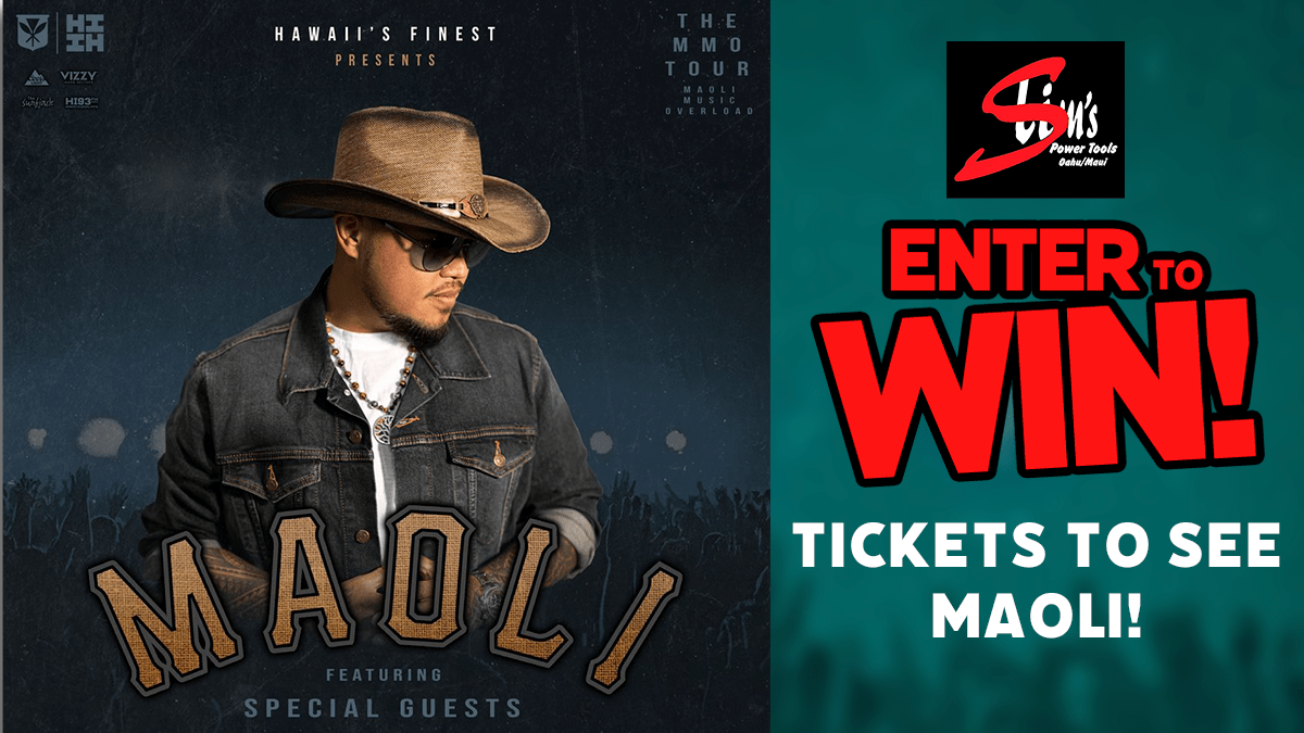 Enter to Win Maoli Concert Tickets! HI93 Hawaii's Local Hits